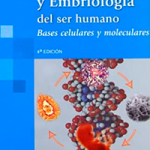 Histología y embriología del ser humano bases celulares 2005Moleculares R. Eynnard Aldo y otros