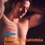 Rohen atlas de anatomía humana 2016Vilessky A. Joel, Hoffman Leslie