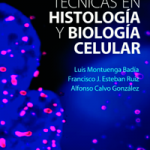 Técnicas en histología y biología celular 2009Montuenga Badia Luis y otros